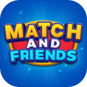 Match And Friends