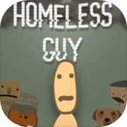 Play Homeless Guy