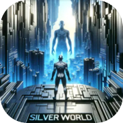 Play SILVER WORLD