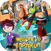 Play Welcome to Empyreum