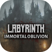 Play Labyrinth: Immortal Oblivion