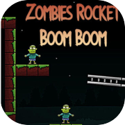 Play Zombies Rocket Boom Boom