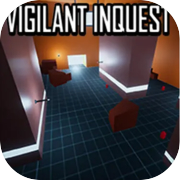 Vigilant Inquest