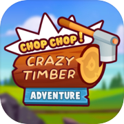 Chop Chop Timber Adventure