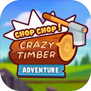 Play Chop Chop Timber Adventure