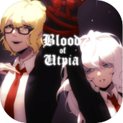 Play 乌托邦之血 Blood of Utpia