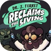 Dr. J. Ferret Reclaims The Living