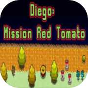 Play Diego: Mission Red Tomato