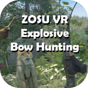 Play ZOSU VR Explosive Bow Hunting