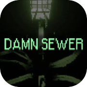 Damn Sewer