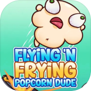 Play Flying 'N Frying Popcorn Dude