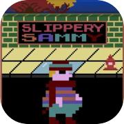 Slippery Sammy