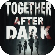 Play Together After Dark