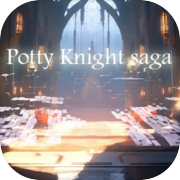 Play Potty Knight Saga