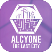 Play Alcyone: The Last City