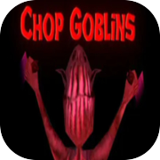 Play Chop Goblins