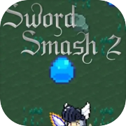 Sword Smash 2