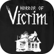 Play Horror of Victim