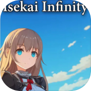 Isekai Infinity: Worlds Unleashed