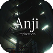 Play Anji -Implication-