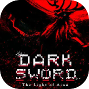 Play Dark Sword: The Light of Ainn