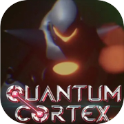 Play Quantum Cortex