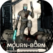 Mourn-born
