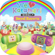Play We Love Katamari REROLL+ Royal Reverie