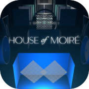 House of Moiré