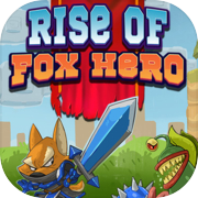 Play Rise of Fox Hero