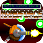 Play NANOFORCE tactical surgeon fighter