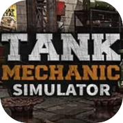Play Tank Mechanic Simulator