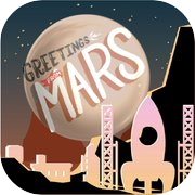 Greetings From Mars