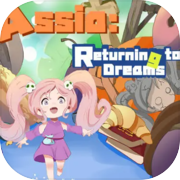 Assia:Returning to Dreams