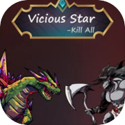 Vicious Star: kill All