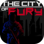 The City of Fury