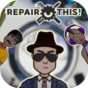 Repair this!