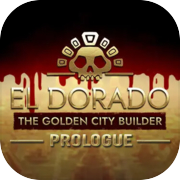 Play El Dorado: The Golden City Builder - Prologue