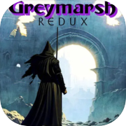 Greymarsh Redux