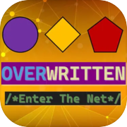 Overwritten: Enter The Net