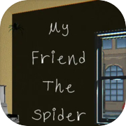 My Friend The Spider