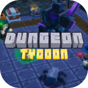 Dungeon Tycoon