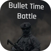 Bullet Time Battle