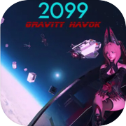 2099 Gravity Havoc