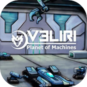 Veliri: Planet of Machines