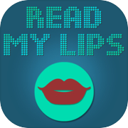 Play Read my lips (EN)