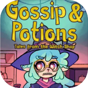 Play Gossip & Potions: Tales from the Witch Shop