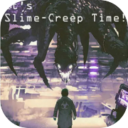 It's Slime-Creep Time!