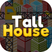 Tall House