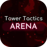 Tower Tactics Arena